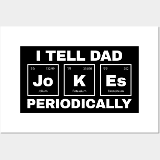 I tell dad jokes periodically funny Posters and Art